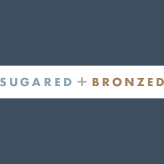 Sugared + Bronzed