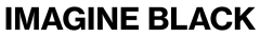 Imagine Black